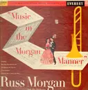 LP - Russ Morgan And His Orchestra - Music In The Morgan Manner