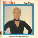 LP - Rut Rex - Eine Frau..., ...Die Weiß Was Sie Will