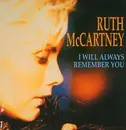 7inch Vinyl Single - Ruth McCartney - I Will Always Remember You / Livin' It Up