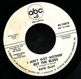 Ruth Olay - God Bless The Child / I Ain't Got Nothin' But The Blues