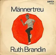Ruth Brandin / Regina Thoss - Männertreu / Frag Nicht Den Wind