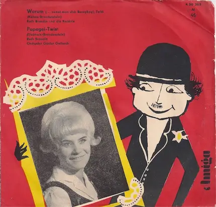 Ruth Brandin - Warum (... Nennt Man Dich Sunnyboy) / Papagei-Twist