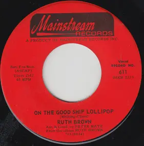 Ruth Brown - On The Good Ship Lollipop / Hurry On Down