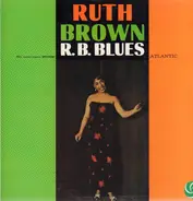 Ruth Brown - R. B. Blues