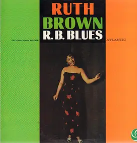 Ruth Brown - R. B. Blues