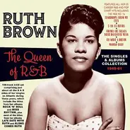 Ruth Brown - The Queen Of R&B - The Singles & Albums Collection 1949-61