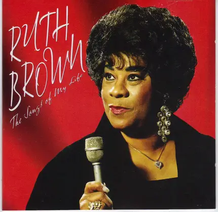 Ruth Brown - The Songs Of My Life