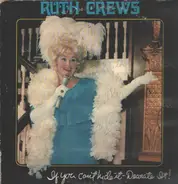 Ruth Crews - If You Can't Hide It - Decorate It!