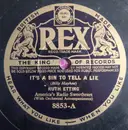 Schellack - Ruth Etting - It's A Sin To Tell A Lie / Take My Heart