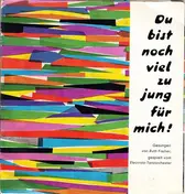 Ruth Fischer - Du Bist Noch Viel Zu Jung Für Mich!