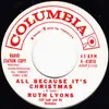 7inch Vinyl Single - Ruth Lyons - All Because It's Christmas - promo