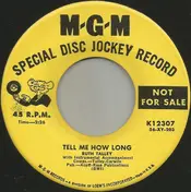 Ruth Talley - Tell Me How Long / Don't Feel Guilty (For Stealing My Heart)
