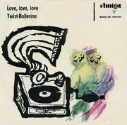 7inch Vinyl Single - Ruth & Volkmar / Volkmar Böhm - Love, Love, Love / Twist-Ballerina