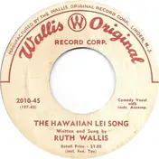 Ruth Wallis - The Hawaiian Lei Song / The Vacation Song