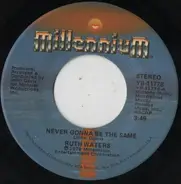 Ruth Waters - Never Gonna Be The Same / You Are My Life