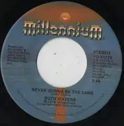 Ruth Waters - Never Gonna Be The Same / You Are My Life