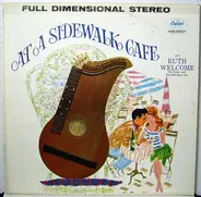 Ruth Welcome And The Milt Shaw Trio - At A Sidewalk Cafe