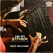 Ruth Welcome - Hi-Fi Zither