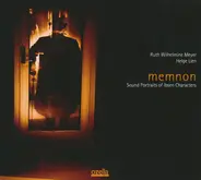 Ruth Wilhelmine Meyer - Helge Lien - Memnon (Sound Portraits Of Ibsen Characters)