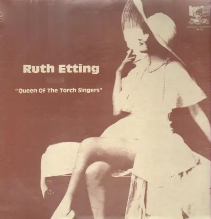 Ruth Etting - Queen of The Torch Singers