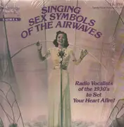 LP - Ruth Etting, Connie Boswell,.. - Singing Sex Symbols of the Airwaves