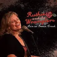 Ruthie And The Wranglers - Live at Goose Creek