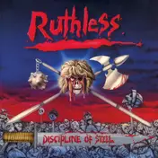 Ruthless - Discipline Of Steel