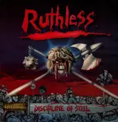 Ruthless - Discipline Of Steel