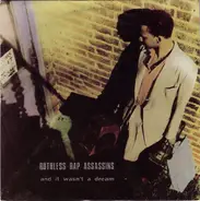 Ruthless Rap Assassins - And It Wasn't A Dream