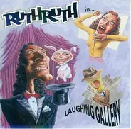 Ruth Ruth - Laughing Gallery