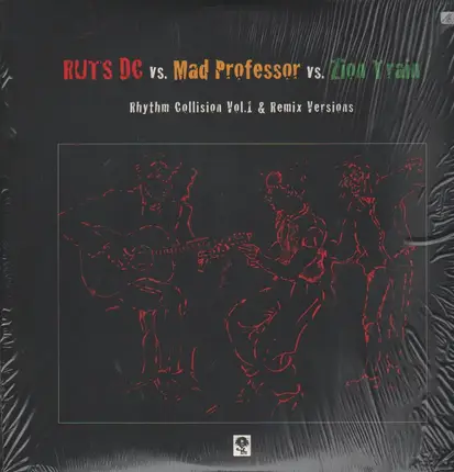 Ruts DC vs. Mad Professor vs. Zion Train - Rhythm Collision Vol.1 & Remix Versions