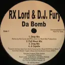 12'' - RX Lord, DJ Fury - Da Bomb