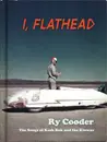 CD - Ry Cooder - I, Flathead (The Songs Of Kash Buk And The Klowns) - Limited Edition Digibook