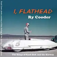 Ry Cooder - I, Flathead (The Songs Of Kash Buk And The Klowns)