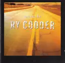 Double CD - Ry Cooder - Music By Ry Cooder