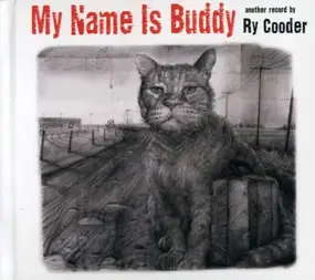 Ry Cooder - My Name Is Buddy