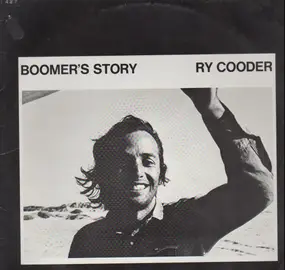 Ry Cooder - Boomer's Story