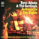 Double LP - Ryan Adams & The Cardinals - Jacksonville City Nights