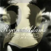 CD - Ryan Adams - Love Is Hell Pt. 2