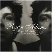 2x 10'' - Ryan Adams - Love Is Hell Pts.1&2