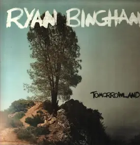 Ryan Bingham - Tomorrowland