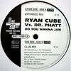 12'' - Ryan Cube vs. Dr. Phatt - Do You Wanna Jam