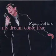 CD - Ryan DeHues - My Dream Come True