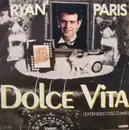 12inch Vinyl Single - Ryan Paris - Dolce Vita (Extended Disco Mix) - EMI Pressing