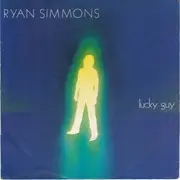 7inch Vinyl Single - Ryan Simmons - Lucky Guy