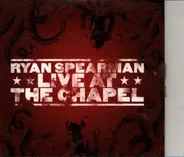 Ryan Spearman - Live At The Chapel