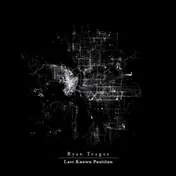 Ryan Teague - Last Known Position -Mlp-