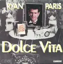 7'' - Ryan Paris - Dolce Vita