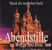 Rybin-Chor Moskau - Abendstille an Wolga und Don - Musik der russischen Seele