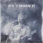 Ry Cooder - Broadcast From The Plant. 1974, Record Plant, Sausalito, CA